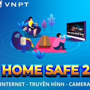 Gói cước Internet Truyền hình Camera VNPT - Home Safe 2 giá chỉ từ 224K/tháng