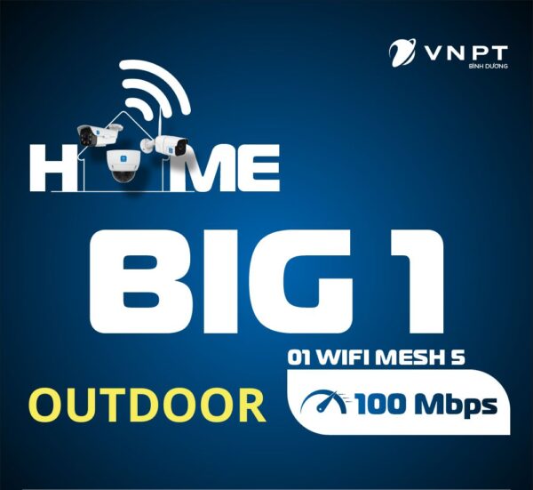 Combo Internet, Camera và Wifi Mesh - Home Big 1 Outdoor giải pháp hiệu quả 3 trong 1 cho hộ gia đình