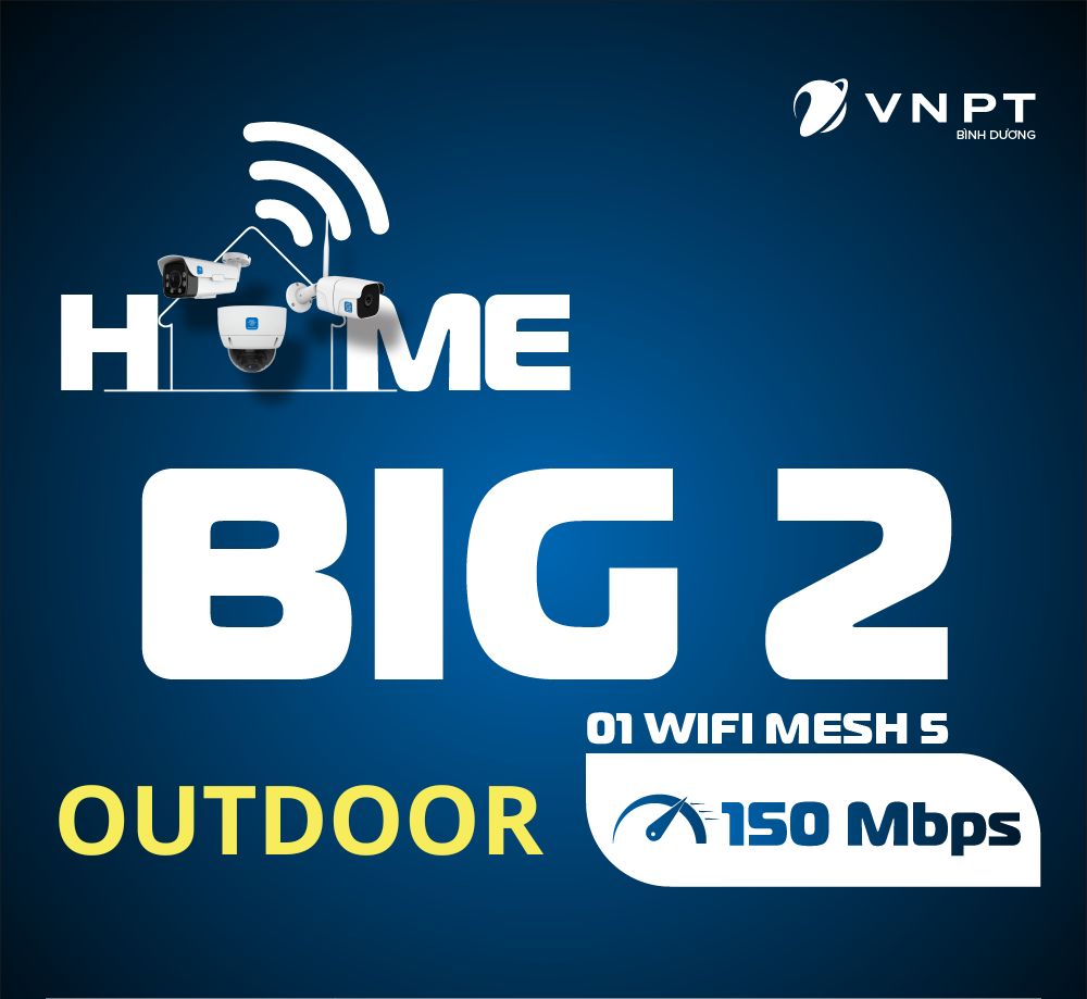 Combo Internet, Camera và Wifi Mesh - Home Big 2 Outdoor giải pháp hiệu quả 3 trong 1 cho hộ gia đình
